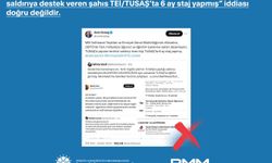 DMM'den "TUSAŞ'ta 6 ay stajla" ilgili haberlere yalanlama