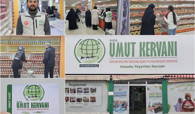 Umut Kervanı sosyal marketi Bursa'da ihtiyaç sahiplerine umut oluyor