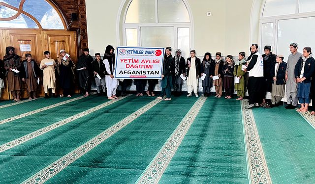 Yetimler Vakfı'ndan Afganistan'da ihtiyaç sahibi ailelere yetim aylığı desteği